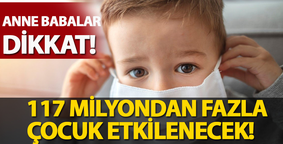 Koronavirüsden 117 milyondan fazla çocuk etkilenebilir