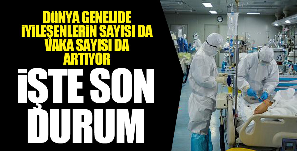 Dünyadan Kovid-19 tablosu!