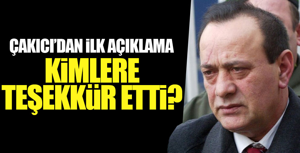 Alaattin Çakıcı'dan ilk açıklama