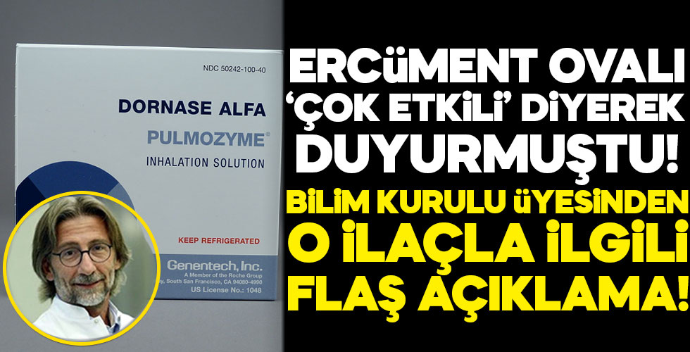 Koronavirüs Bilim Kurulu üyesinden 'Dornaz Alfa' açıklaması!