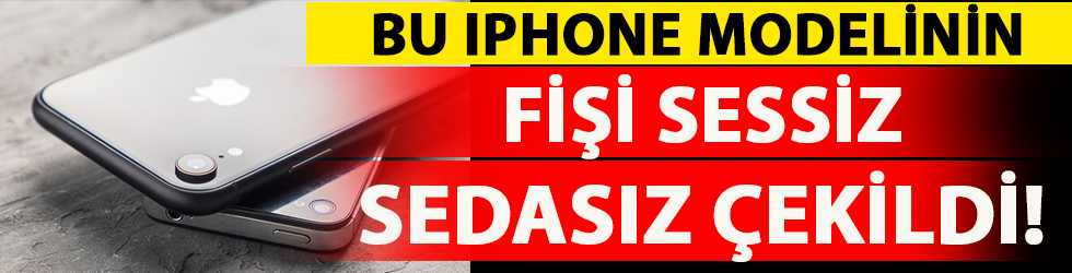 O iPhone modellerinin fişi çekildi!