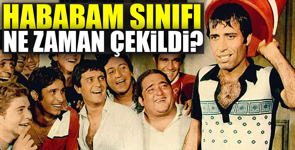 Hababam Sınıfı ne zaman çekildi?