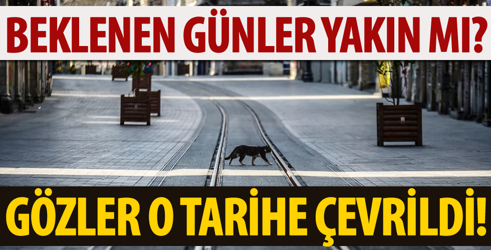 Hayat ne zaman normale dönecek?