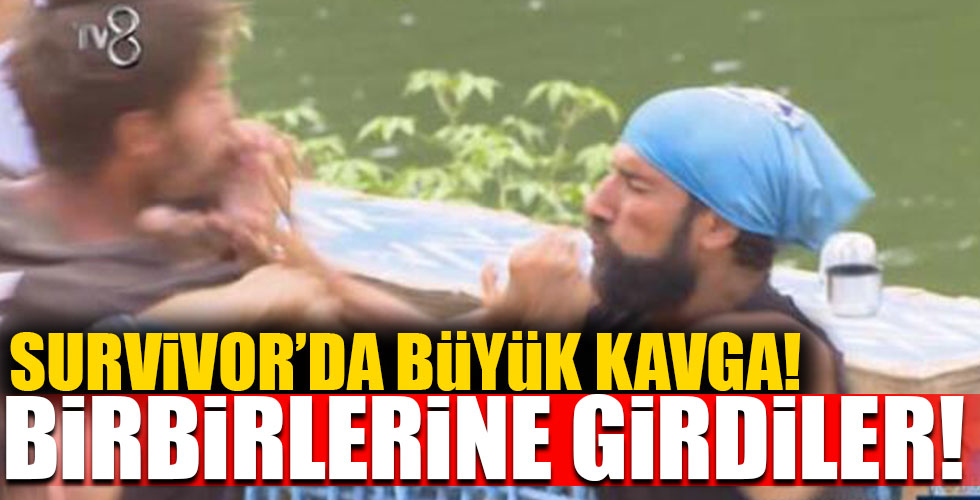Survivor'da olay kavga!