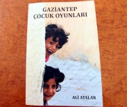 ÖYKÜ KİTABI - Gaziantep Oyunları Bir Kitapta Topladı