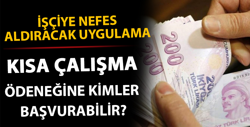 Kısa çalışma ödeneğine kimler başvurabilir?