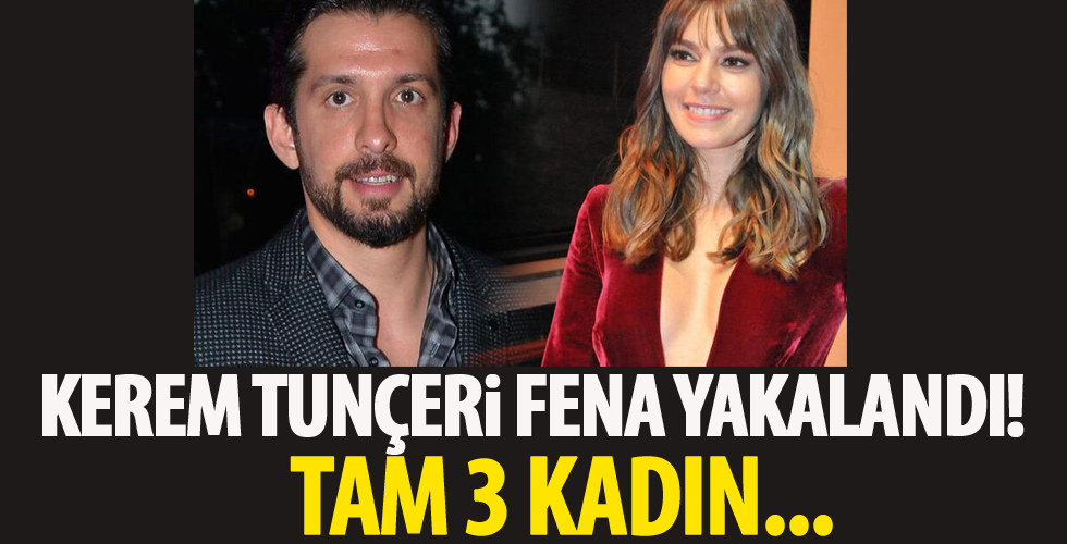 Kerem Tunçeri'yi fena ifşaladılar...