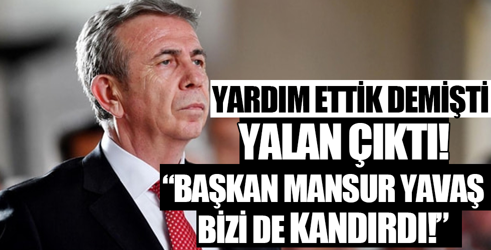 Başkan Mansur Yavaş bizi de kandırdı!