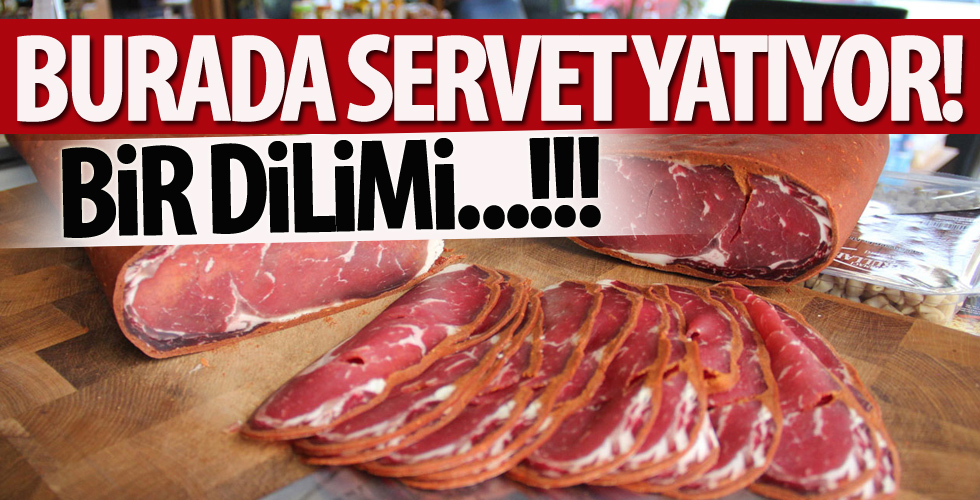 Pastırmanın kilo fiyatı şoke etti!
