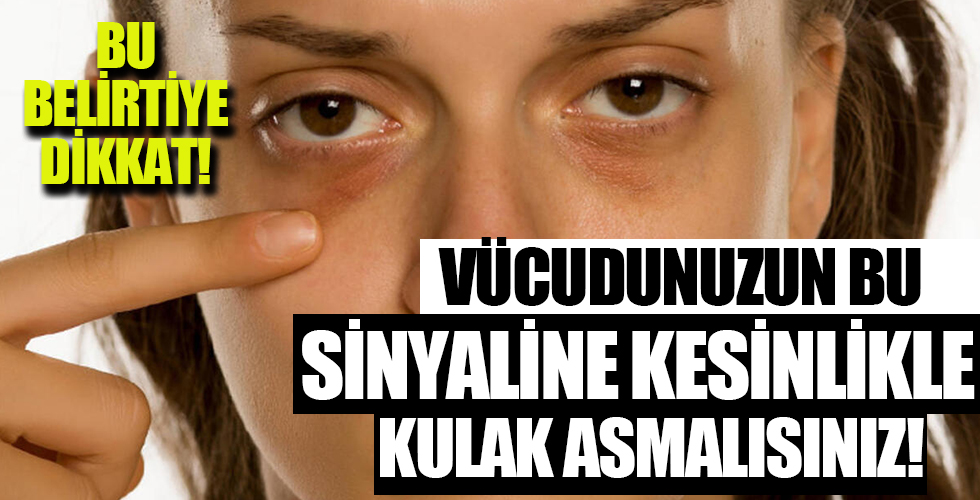 Vücudunuzda ciddiye almanız gereken sinyal