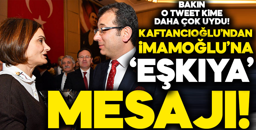 Kaftancıoğlu'ndan İmamoğlu'na eşkıya mesajı!