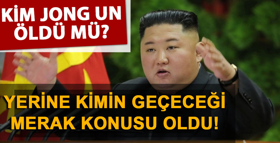 Kim Jong Un öldü mü? Ülkede yerine kim geçecek tartışmaları başladı