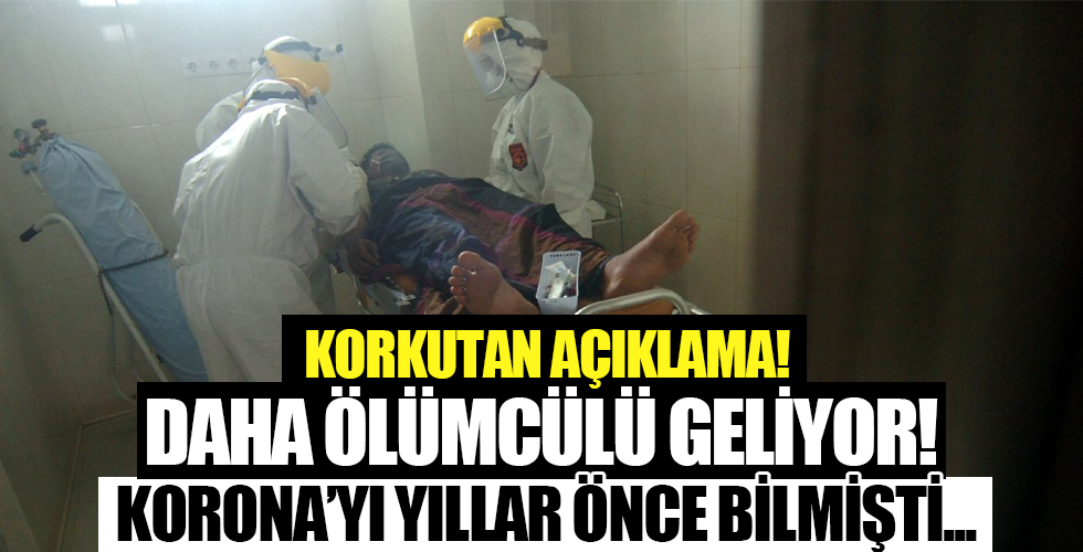 Korona'yı bilmişti! Uyardı; Daha beteri geliyor...