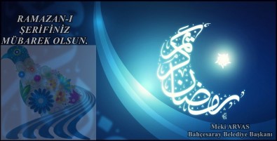 Başkan Arvas'tan Ramazan Ayı Mesajı