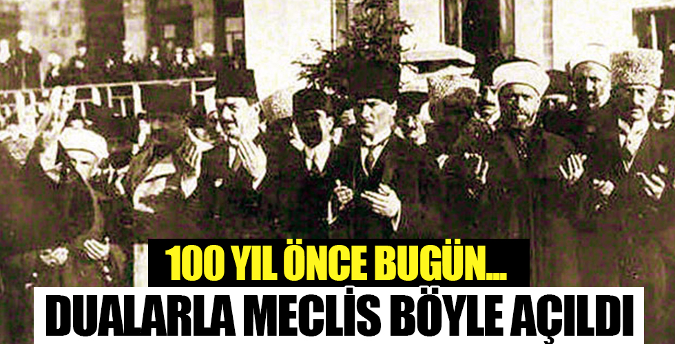 Dualar ve Kur’an-ı Kerim ile Açılan Meclis'i Ahmet Anapalı yazdı