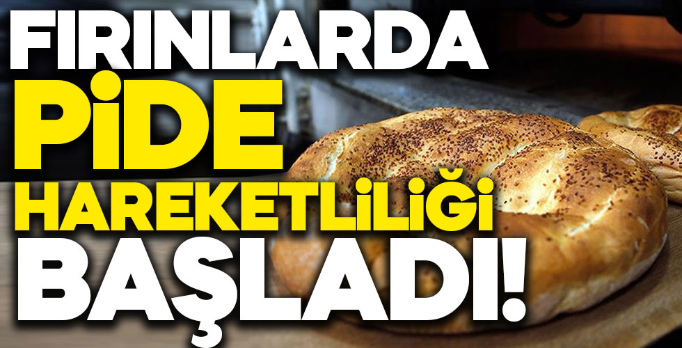 Fırınlarda pide hareketliliği başladı