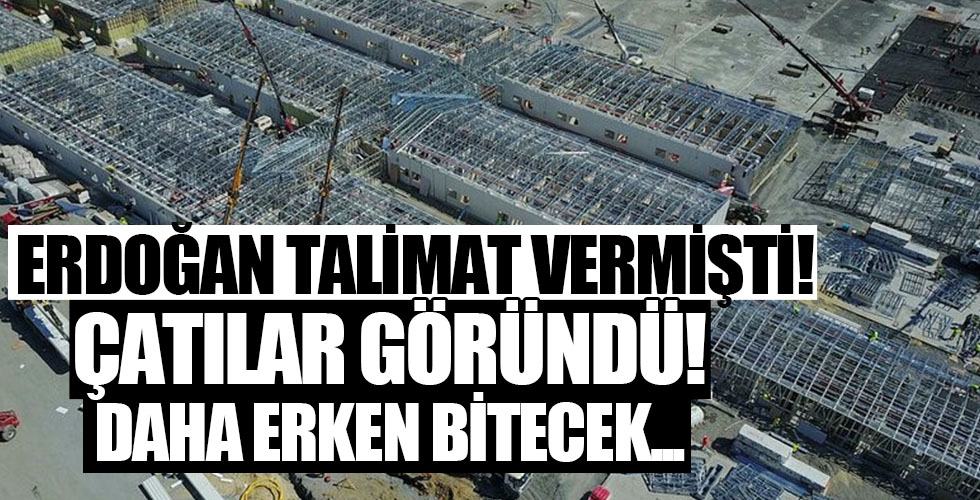 Başkan Erdoğan talimatı vermişti! Daha erken bitecek