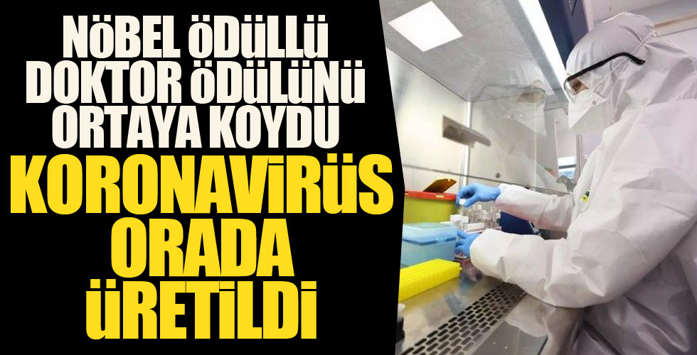 'Koronavirüs orada üretildi'