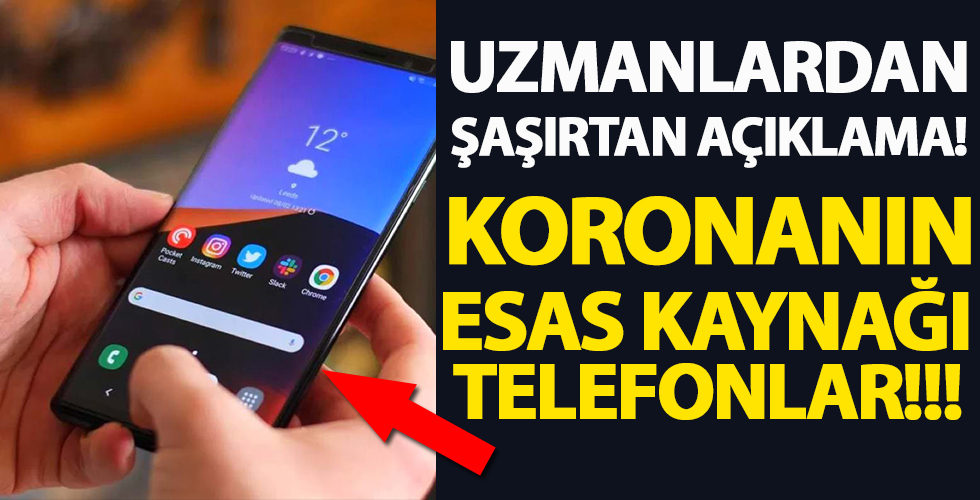 Rus uzmandan akıllı telefon uyarısı: Koronavirüs kaynağı olabilir