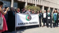 ANKARA BAROSU - Ankara Barosu'na soruşturma başlatıldı