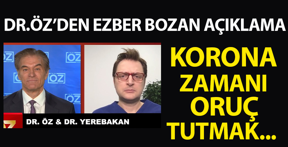 Mehmet Öz açıkladı! Koronavirüs zamanı oruç tutmanın faydaları