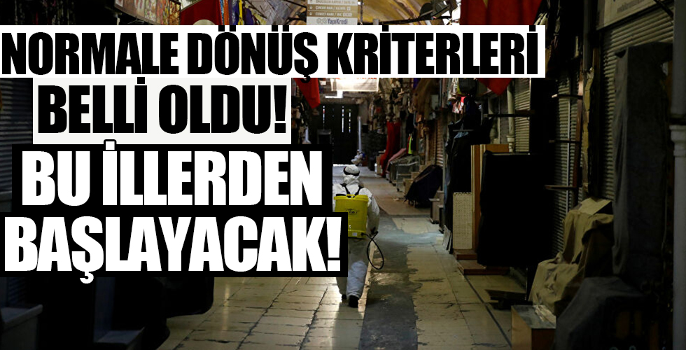 Normale dönüş bu illerden başlayacak!