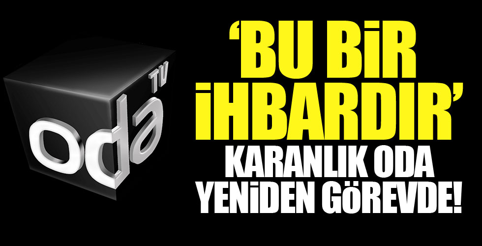ODA TV hakkında ihbar!