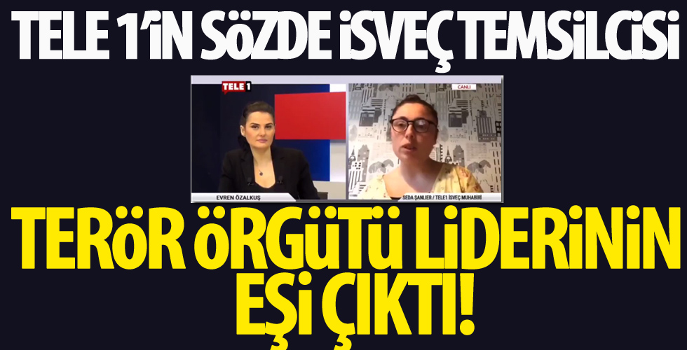 TELE1'in sözde İsveç temsilcisi terör örgütü liderinin eşi çıktı!
