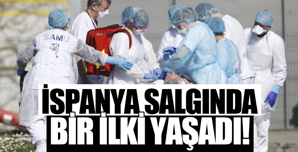 İspanya salgında bir ilki yaşadı