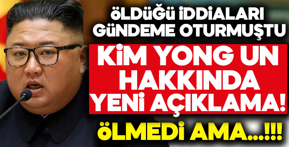 Kim Yong Un ile ilgili yeni açıklama!