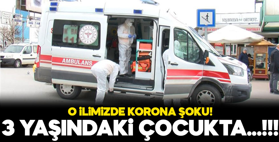 3 yaşındaki çocukta koronavirüs tespit edildi!