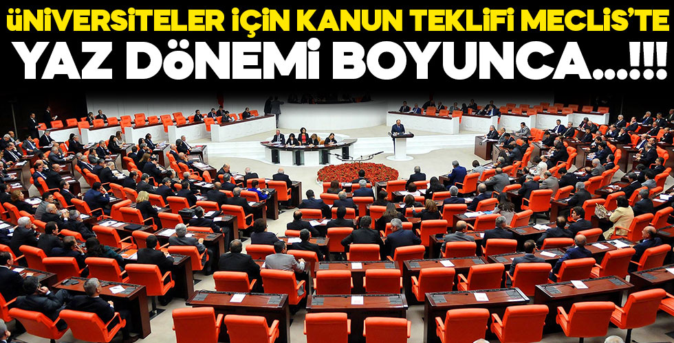 Üniversiteler için kanun teklifi!