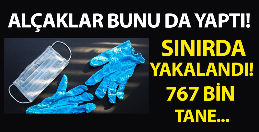 İpsala Sınır Kapısı'nda ele geçirildi! Tam 767 bin tane...