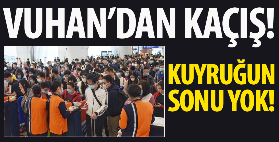 Onbinlerce kişi Vuhan'ı terk etti!