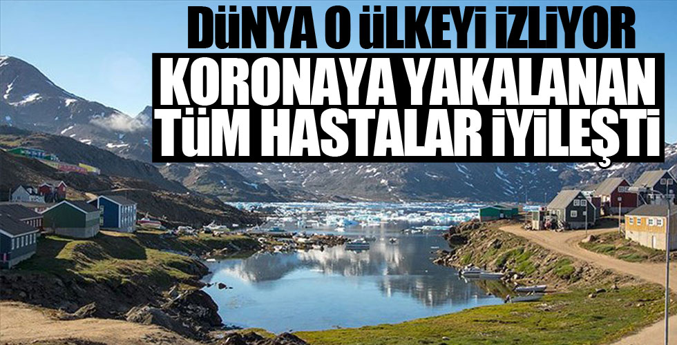 Virüse yakalanan tüm hastalar iyileşti!