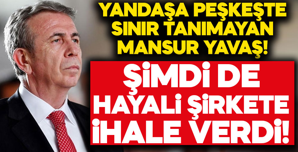 Mansur Yavaş hayali şirkete ihale verdi!