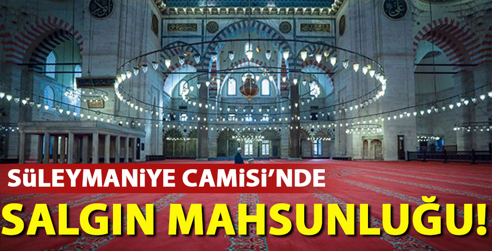 Süleymaniye Camisi'nde salgın mahzunluğu