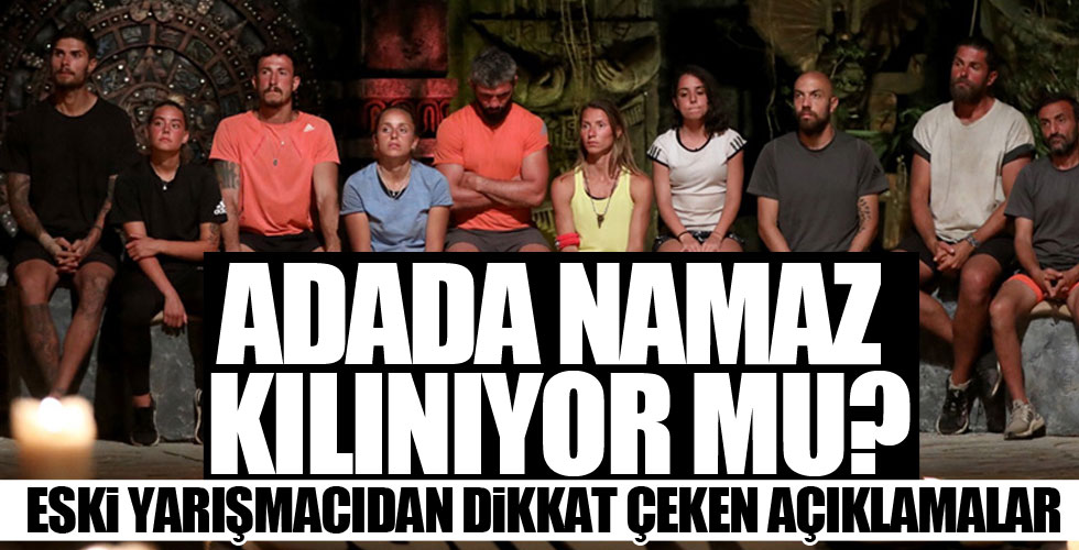 Survivor'da namaz kılınıyor mu?