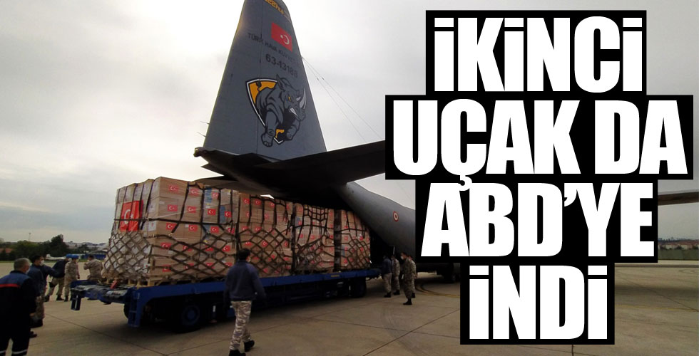Türkiye'nin ikinci yardım paketi ABD'ye ulaştı!