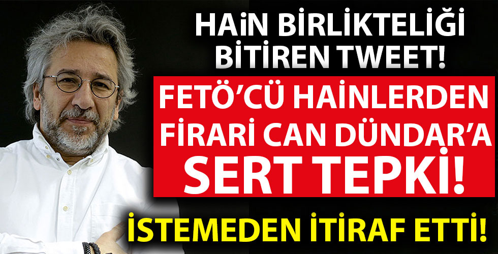 FETÖ’cü hainlerden firari Can Dündar’a sert tepki
