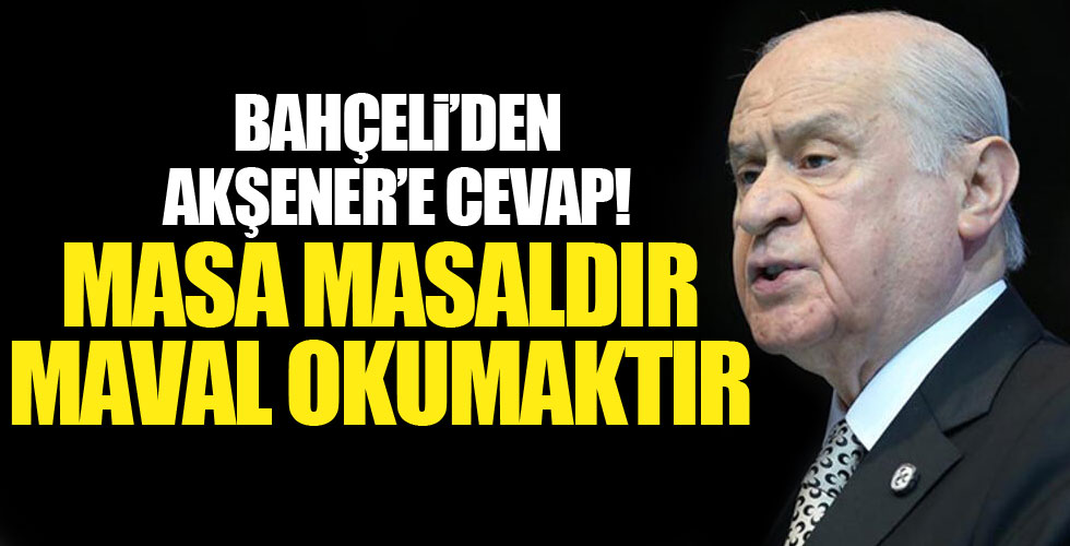 Bahçeli'den Akşener'e cevap!