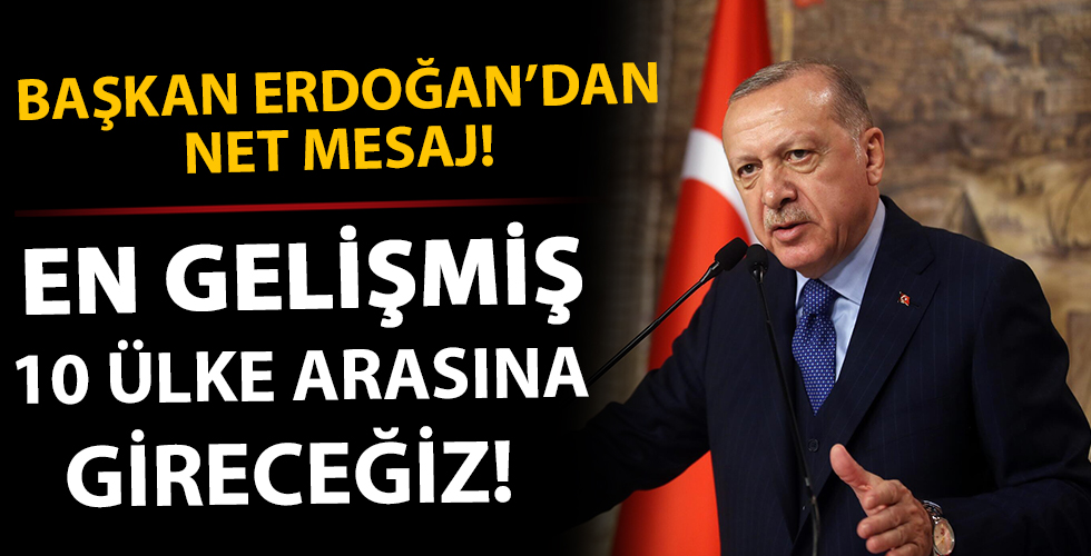 Cumhurbaşkanı Erdoğan'dan çok net mesaj!