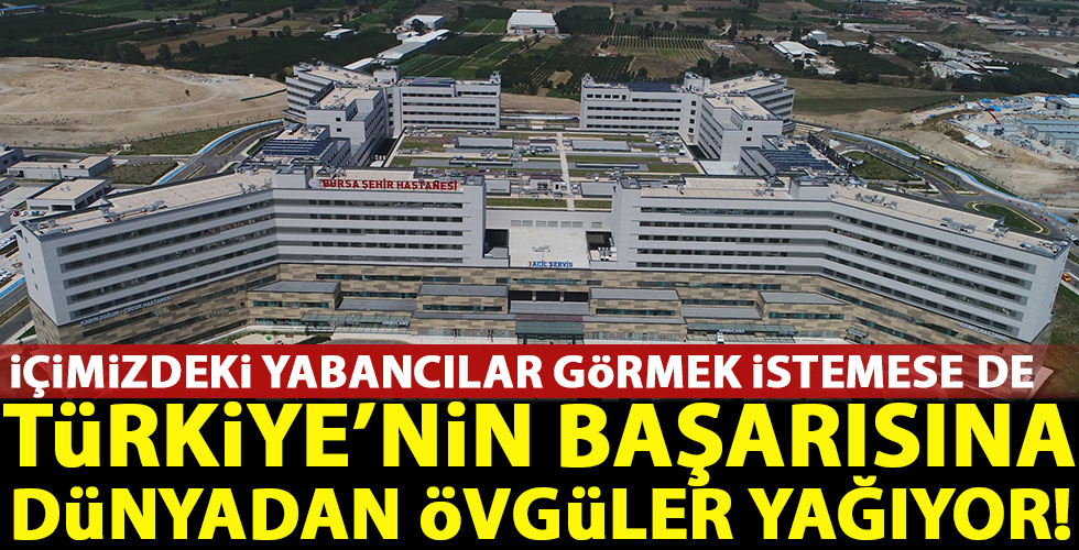 Türkiye'nin koronavirüsle mücadelesi takdir topluyor!