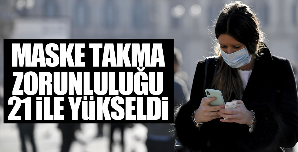 Maske takmanın zorunlu olduğu il sayısı arttı!