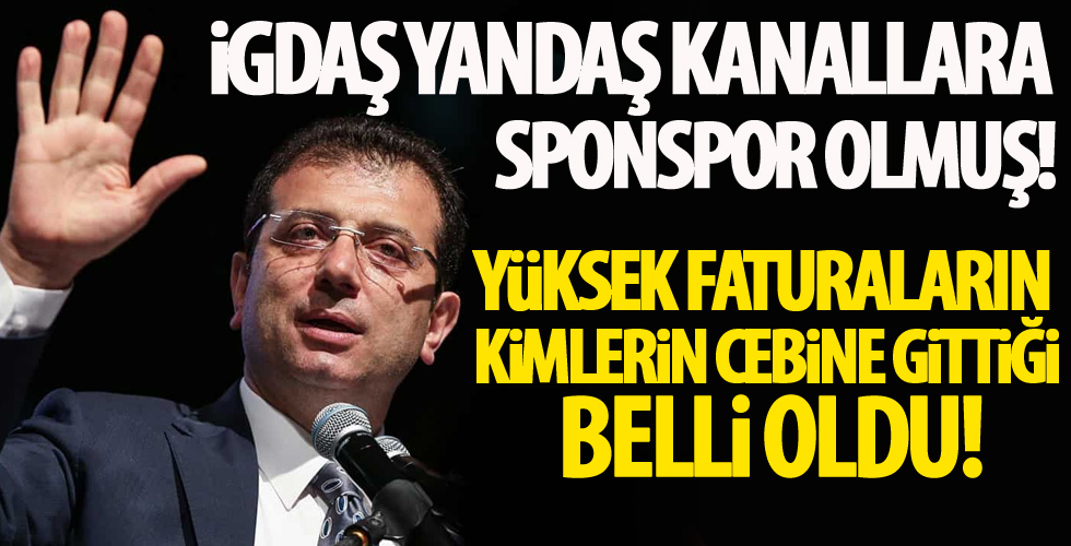 İGDAŞ yandaş kanallara sponsor olmuş!