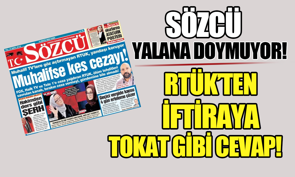 RTÜK'ten Sözcü'ye tekzip! Sözcü Gazetesi yalana doymuyor