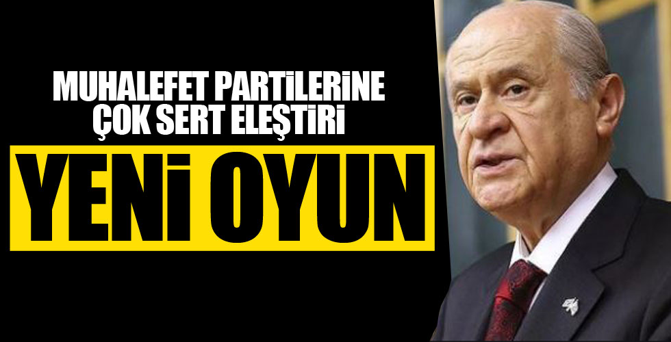 Bahçeli'den muhalefet partileri hakkında çok sert sözler!
