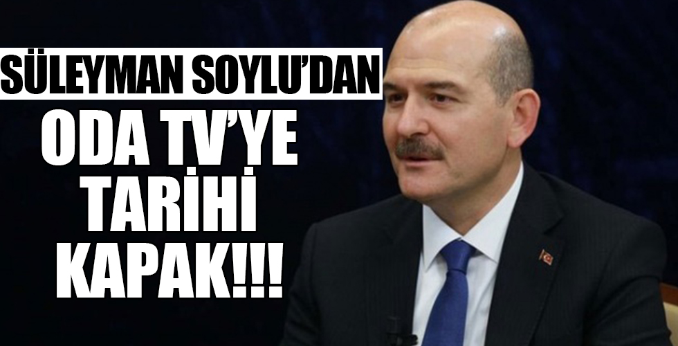 Bakan Soylu’dan Oda TV’ye tarihi kapak!