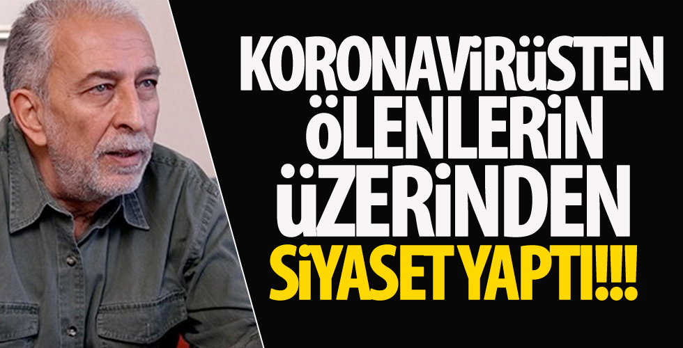 Çölaşan, koronavirüsten ölenlerin cenazeleri üzerinden siyaset yapmaya kalktı