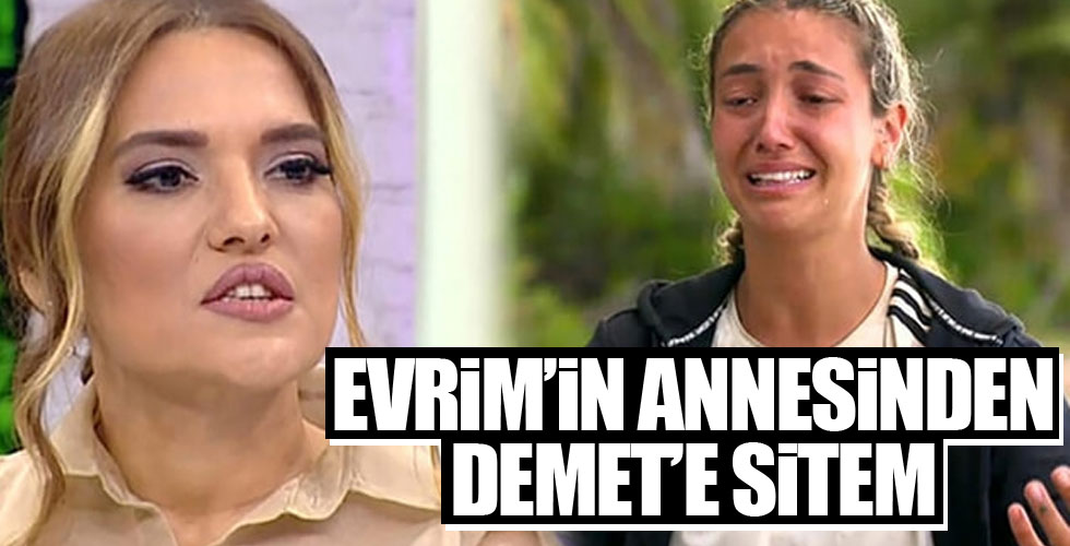 Evrim'in annesinden Demet Akalın'a sitem!